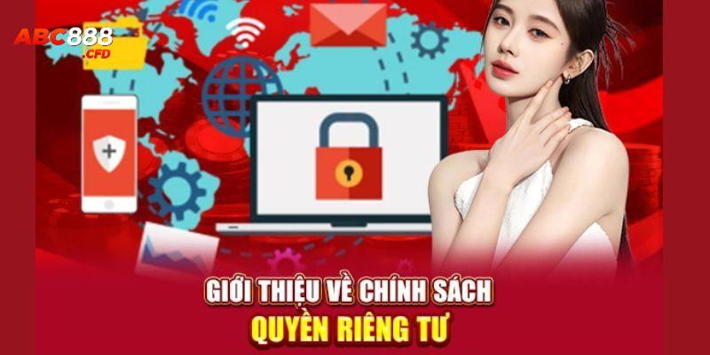 Quyền riêng tư nhằm bảo vệ vững chắc thông tin của thành viên