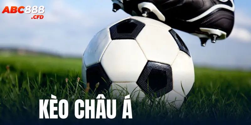 Tỷ lệ kèo Châu Á tại nhà cái